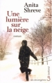 Couverture Une lumière sur la neige Editions Belfond (Les étrangères) 2005