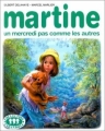 Couverture Martine, un mercredi pas comme les autres Editions Casterman (Farandole) 1990