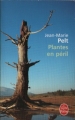 Couverture Plantes en péril Editions Le Livre de Poche 2008