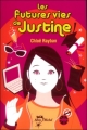 Couverture Les futures vies de Justine Editions Albin Michel (Jeunesse - Wiz) 2005