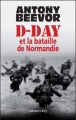 Couverture D-day et la bataille de Normandie Editions Calmann-Lévy 2009