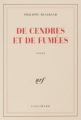 Couverture De cendres et de fumées Editions Gallimard  (Blanche) 1990