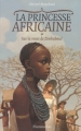 Couverture La Princesse africaine, tome 1 : Sur la route de Zimbaboué Editions Flammarion 2006