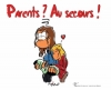 Couverture Parents? Au secours! Editions Volpiliere 2010
