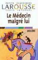Couverture Le Médecin malgré lui Editions Larousse (Petits classiques) 1998