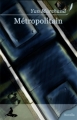Couverture Métropolitain Editions Griffe d'encre (Novella) 2007