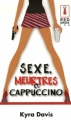 Couverture Sexe, meurtres et cappuccino Editions Harlequin (Red Dress Ink) 2006