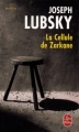 Couverture La cellule de Zarkane Editions Le Livre de Poche (Thriller) 2009