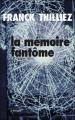 Couverture Lucie Hennebelle, tome 2 : La mémoire fantôme Editions Le Passage 2007