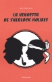 Couverture La vendetta de Sherlock Holmes Editions Little Big Man (Les Voyageurs Oubliés) 2004
