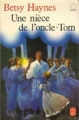 Couverture Une nièce de l'oncle Tom Editions Le Livre de Poche 1997