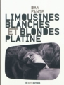 Couverture Limousines blanches et blondes platine Editions 13e note 2010