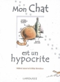 Couverture Mon chat est un hypocrite Editions Larousse 2009