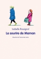 Couverture Le Sourire de maman Editions L'École des loisirs (Mouche) 2010