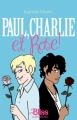 Couverture Paul, Charlie et Rose Editions Albin Michel (Bliss) 2010