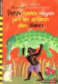 Couverture Petits contes nègres pour les enfants des blancs Editions Folio  (Cadet) 1978