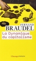 Couverture La dynamique du capitalisme Editions Flammarion (Champs - Histoire) 2014