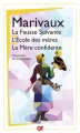 Couverture La Fausse Suivante, suivi de L'École des Mères et de La Mère Confidente Editions Flammarion (GF) 2015