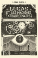 Couverture Lucas et les machines extraordinaires Editions Bayard (Jeunesse) 2015