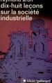 Couverture Dix-huit leçons sur la société industrielle Editions Gallimard  (Idées) 1962