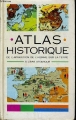 Couverture Atlas Historique : De l'apparition de l'Homme sur Terre à l'ère atomique Editions France Loisirs 1987