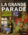 Couverture La grande parade de l'Art Editions Palette... 2006