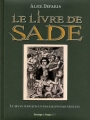Couverture Le livre de Sade : Découvrir le divin marquis en 100 leçons essentielles Editions Hugo & Cie (Desinge) 2010