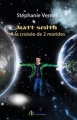 Couverture Matt Smith, tome 1 : A la croisée de 2 mondes Editions Autoédité 2015