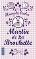 Couverture Martin de la Brochette Editions Pocket 2015
