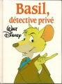 Couverture Basil, détective privé (Adaptation du film Disney - Tous formats) Editions France Loisirs 1986