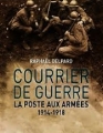 Couverture Courrier de guerre : La poste aux armées 1914-1918 Editions L'Archipel 2014
