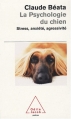 Couverture La Psychologie du chien : Stress, anxiété, agressivité Editions Odile Jacob 2008