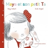 Couverture Maya et son petit Ta Editions Les P'tits Totems 2014