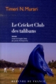 Couverture Le cricket club des talibans Editions Mercure de France (Bibliothèque étrangère) 2014