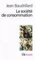 Couverture La société de consommation Editions Folio  (Essais) 2006