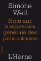 Couverture Note sur la suppression générale des partis politiques Editions de L'Herne 2014