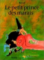 Couverture Le Petit Prince des marais Editions L'École des loisirs (Pastel) 1995