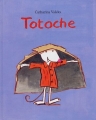 Couverture Totoche Editions L'École des loisirs 2005
