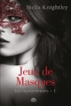 Couverture Les mystérieuses, tome 1 : Jeux de masques Editions Milady (Romantica) 2015