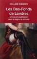 Couverture Les Bas-Fonds de Londres : Crimes et prostitution sous le règne de Victoria Editions Tallandier (Texto) 2007
