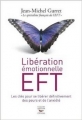 Couverture Libération émotionnelle EFT Editions Thierry Souccar 2013