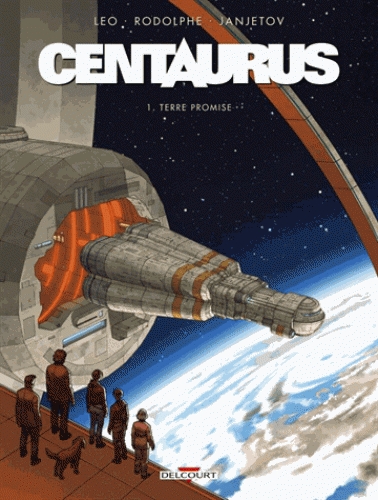 Couverture Centaurus, tome 1 : Terre promise