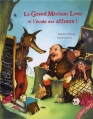 Couverture Le Grand Méchant Loup et l'école des affreux ! Editions L'élan vert (Albums) 2013