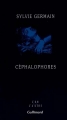 Couverture Céphalophores Editions Gallimard  (L'un et l'autre) 1997