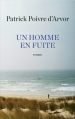 Couverture Un homme en fuite Editions Robert Laffont 2015