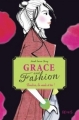 Couverture Grace and Fashion, tome 2 : Londres, la mode... et toi ! Editions Fleurus 2014