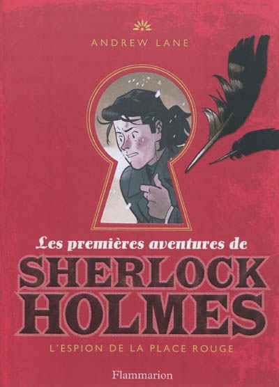 Couverture Les premières aventures de Sherlock Holmes, tome 3 : L'espion de la place rouge