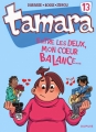 Couverture Tamara, tome 13 : Entre les deux mon coeur balance Editions Dupuis 2015