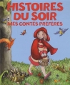 Couverture Histoires du soir : Mes contes préférés Editions Gründ 2012