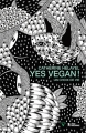 Couverture Yes Vegan ! Un choix de vie / Vegan ! Le choix de la vie Editions L'âge d'Homme (V) 2014